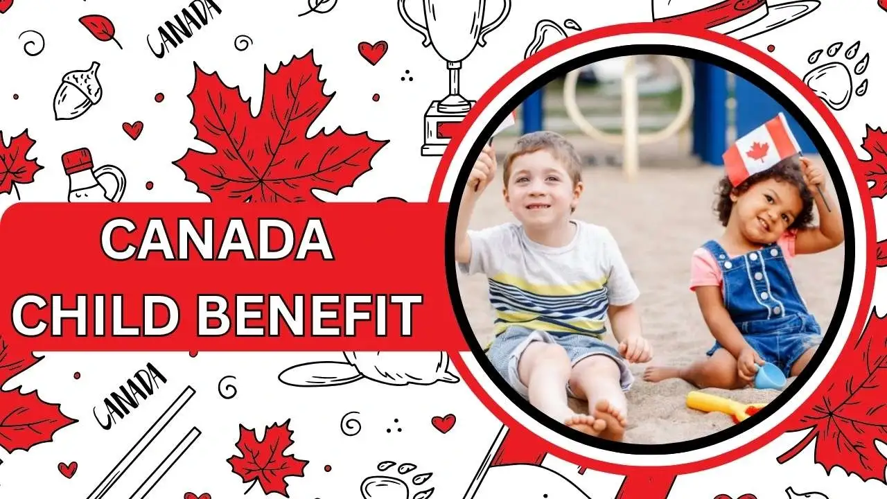 Canada Child Benefit 2025