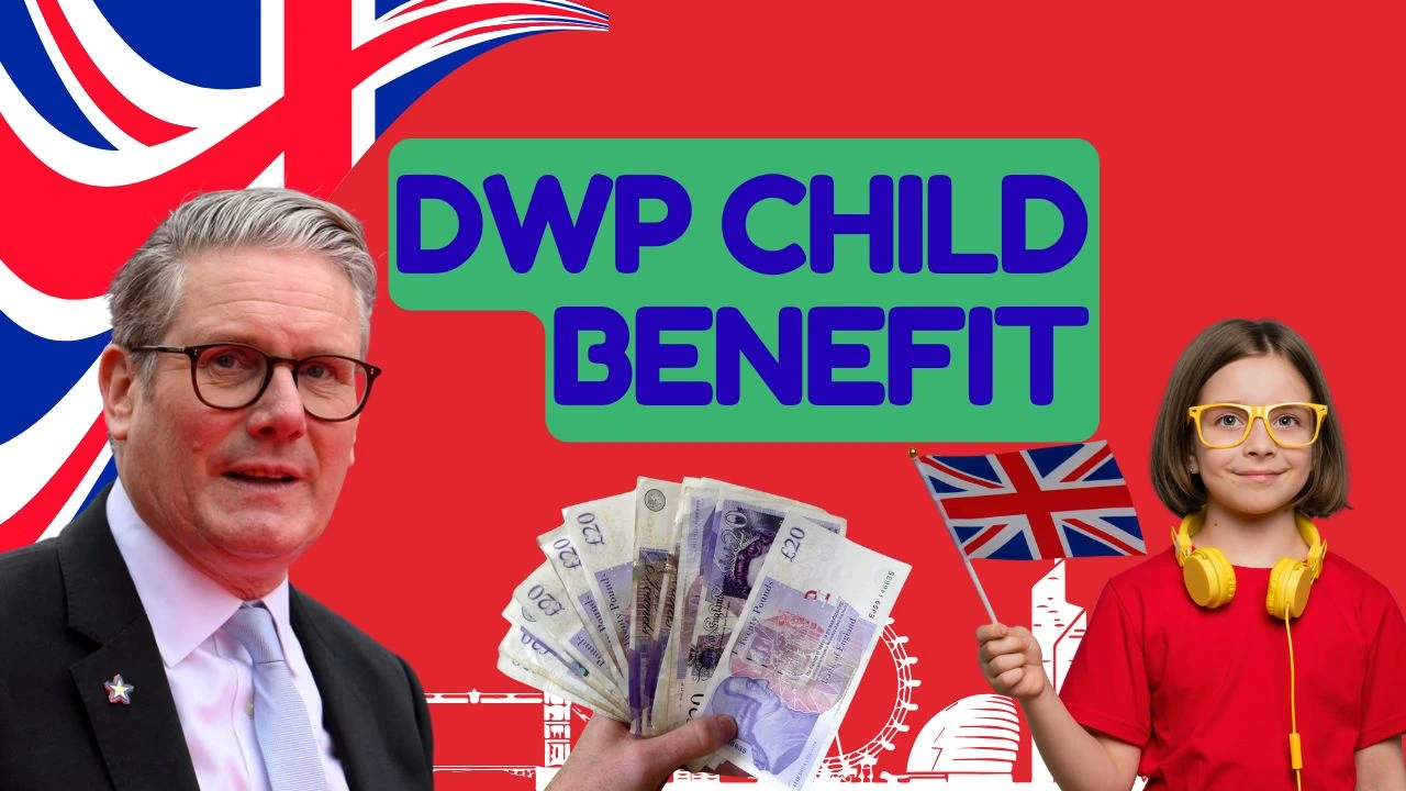 DWP Child Benefit 2025: Know Amount & Eligibility
