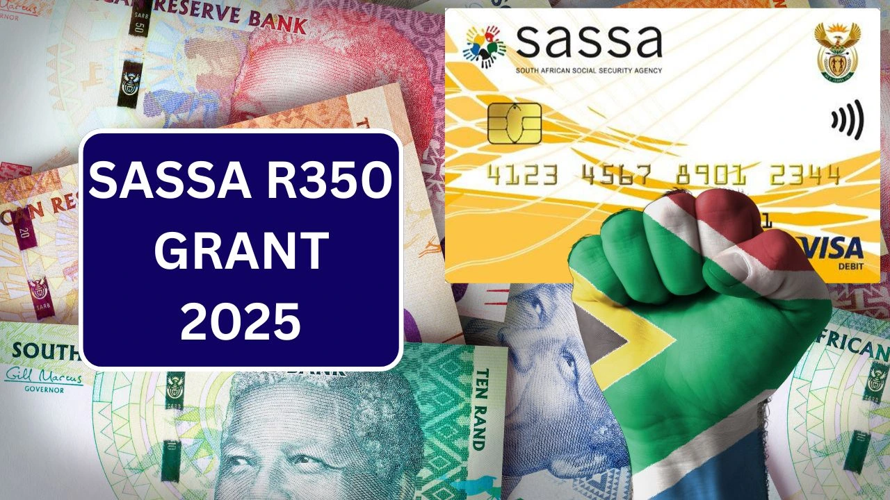 SASSA R350 Grant 2025: Check Status, Eligibility & Amount