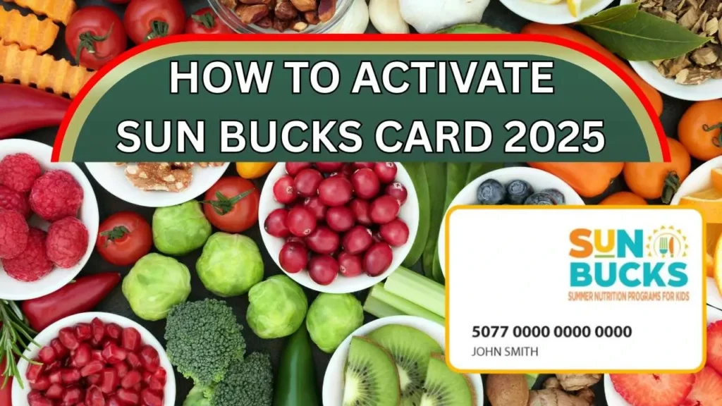 How To Activate Sun Bucks Card 2025