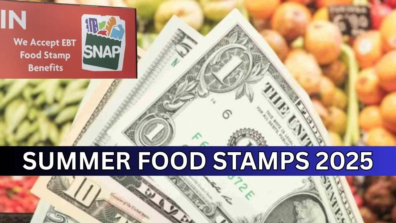 Summer Food Stamps 2025