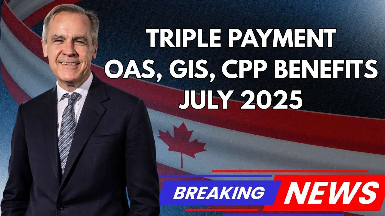 Triple OAS, GIS, CPP Payment 2025